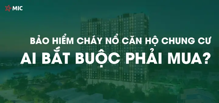 Bảo Hiểm Cháy Nổ Chung Cư: Đánh Giá Chi Tiết Và Lời Khuyên Bảo Hiểm Cháy Nổ Chung Cư: Đánh Giá Chi Tiết Và Lời Khuyên