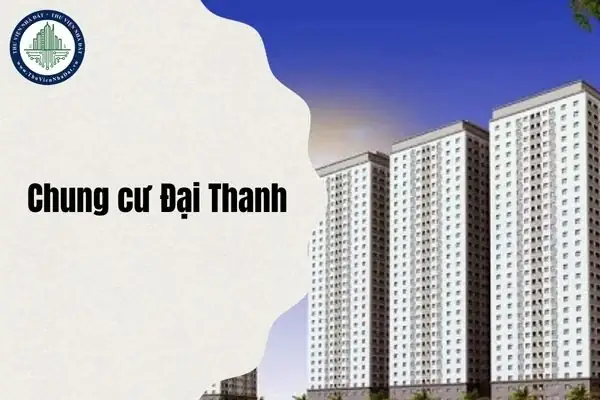 Đánh Giá Chung Cư Đại Thanh: Vị Trí Chiến Lược Nhưng Vướng Pháp Lý