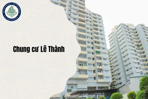 Đánh Giá Chung Cư Lê Thành An Dương Vương Khu A: Thông Tin Thực Tế Và Trải Nghiệm