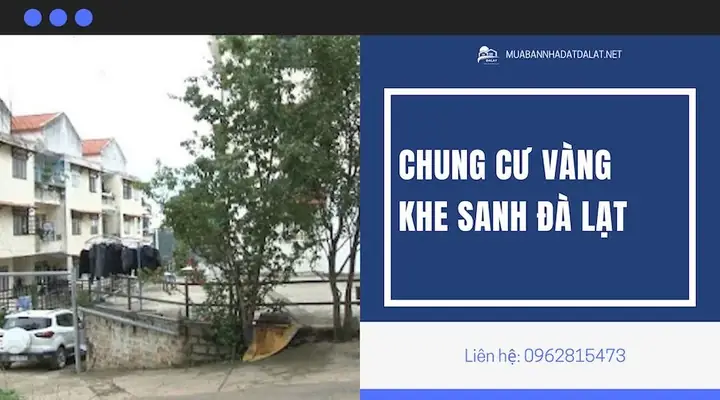 Đánh Giá Chung Cư Vàng Khe Sanh Đà Lạt: Lý Tưởng Để Ở Hay Đầu Tư?