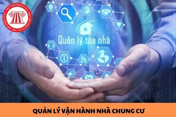 Hợp Đồng Quản Lý Vận Hành Nhà Chung Cư: Mẫu & Nội Dung Bắt Buộc