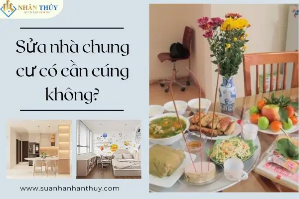 Lễ Cúng Sửa Nhà Chung Cư: Hướng Dẫn Đầy Đủ Về Lễ Vật, Văn Khấn Và Quy Trình Lễ Cúng Sửa Nhà Chung Cư: Hướng Dẫn Đầy Đủ Về Lễ Vật, Văn Khấn Và Quy Trình