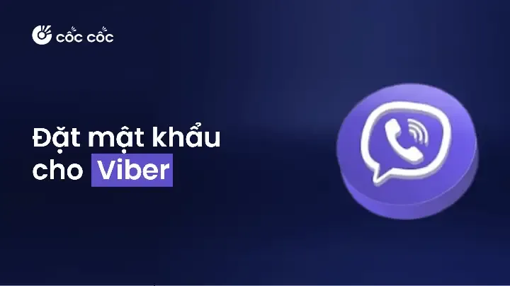 Hướng Dẫn Cách Đặt Mật Khẩu Viber Nhanh Nhất
