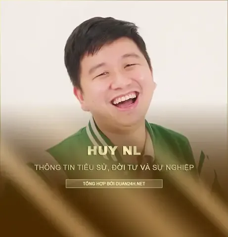 Tiểu Sử Và Sự Nghiệp Huy Nl