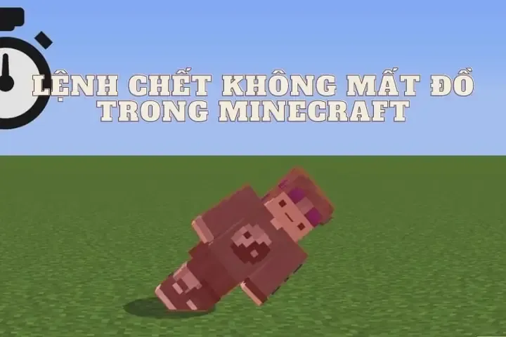 Mã Chết Không Mất Đồ Trong Minecraft