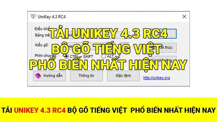 Tải Unikey 4.3 Rc4 - Bộ Gõ Tiếng Việt Phổ Biến Nhất Hiện Nay