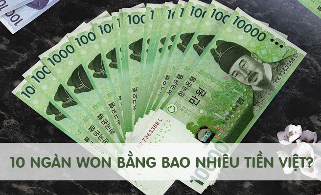 10000 Won Bằng Bao Nhiêu Tiền Việt? Cập Nhật 2026 Mới Nhất Hình ảnh minh họa tiền Won Hàn Quốc và Tiền Việt Nam