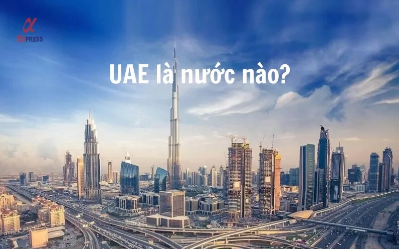 UAE Là Nước Nào? Khám Phá Sự Thật Về Tiểu Vương Quốc Ả Rập Thống Nhất Kiến trúc hiện đại tại UAE