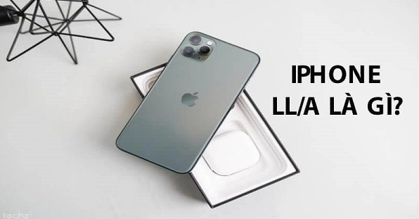Số máy LL/A là của nước nào? Hướng dẫn kiểm tra chi tiết Mã LL/A của Apple
