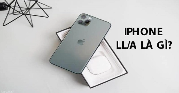 Mã LL/A của nước nào? Giải mã ký hiệu bí ẩn trên iPhone 2026 Mã LL/A trên iPhone