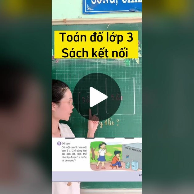 Có 1 can 2l, 5l: Lấy 1l nước từ bể Minh họa các bước đong nước bằng can