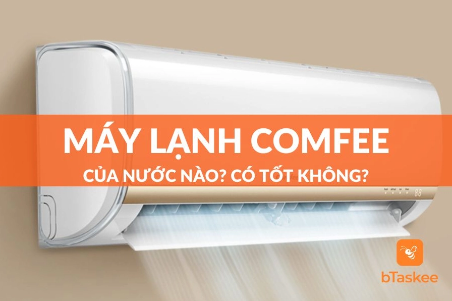 Comfee của nước nào? Hé lộ nguồn gốc và chất lượng đáng kinh ngạc Sản phẩm Comfee chất lượng cao