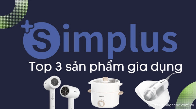 Simplus của nước nào? Nguồn gốc và Đánh giá chi tiết 2026 Sản phẩm gia dụng thông minh Simplus