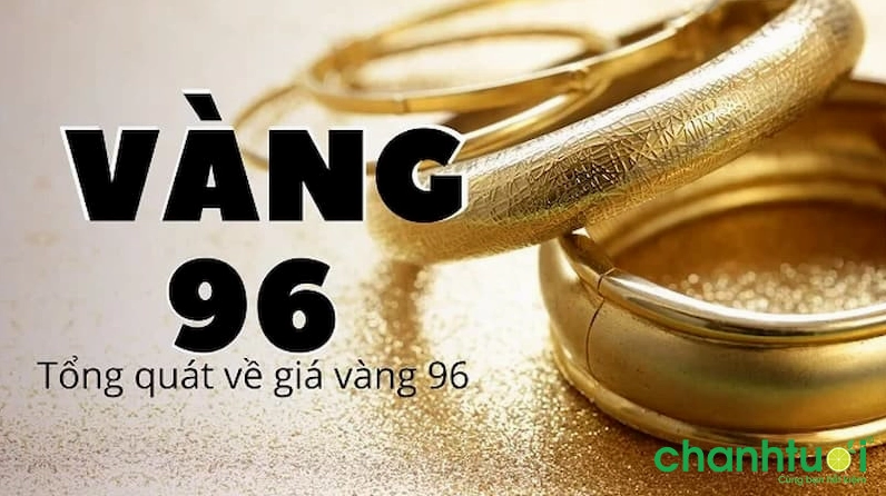 Giá Vàng 96 Hôm Nay 2026: Dự Báo Xu Hướng & Phân Tích Chi Tiết Vàng 96 là loại vàng gì và giá cả ra sao