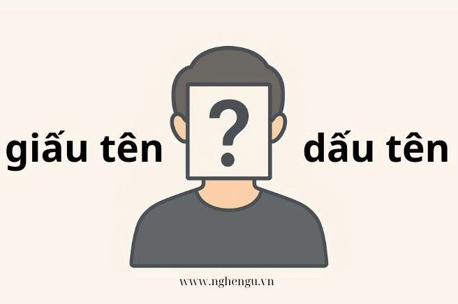 Hình ảnh minh họa sự nhầm lẫn giữa dấu tên và giấu tên