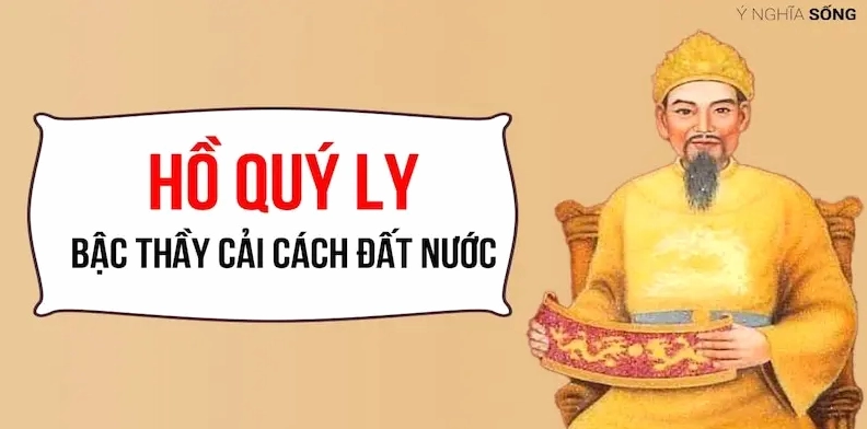 Hồ Quý Ly - Người sáng lập triều đại nhà Hồ