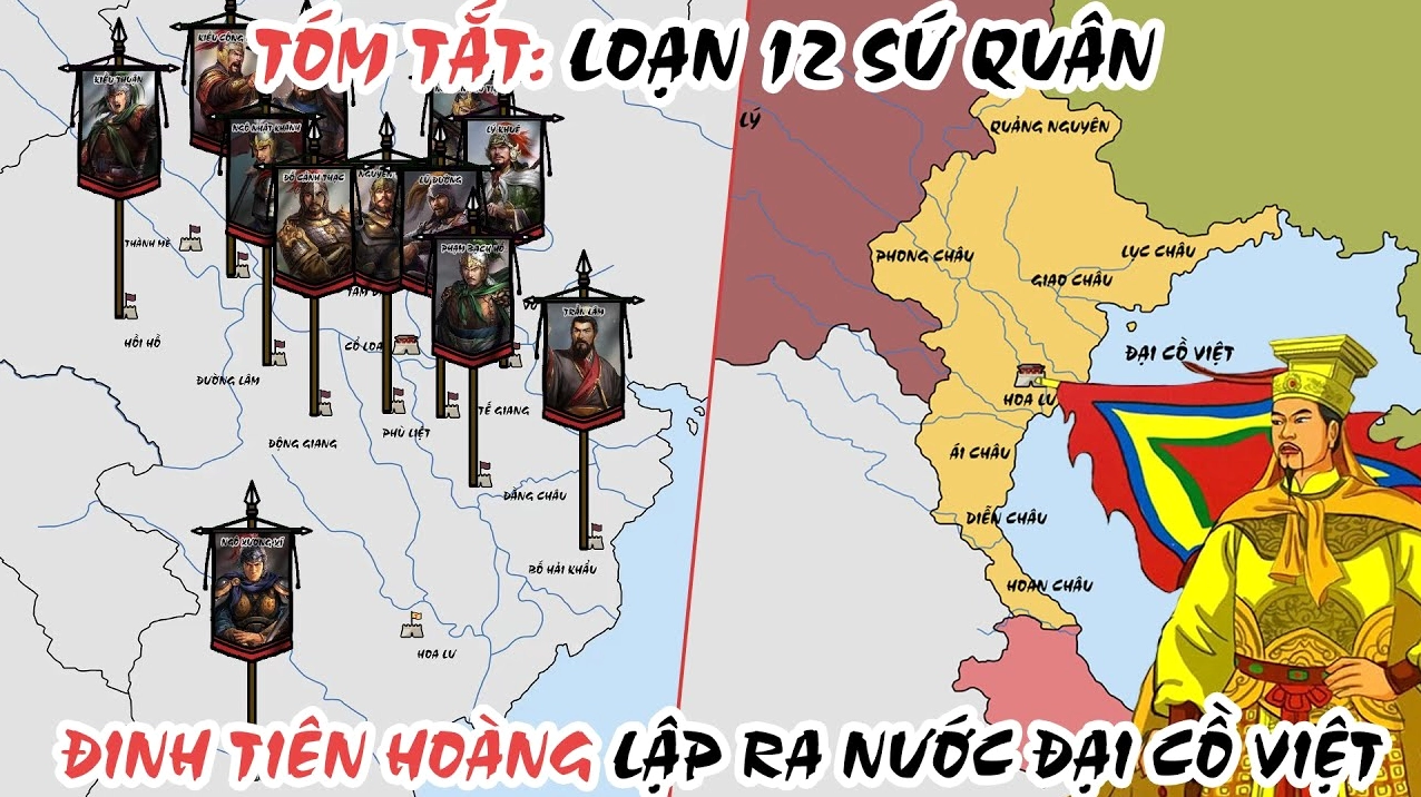 Loạn 12 Sứ Quân: Thời Điểm Diễn Ra Và Hệ Lụy Lịch Sử Đinh Bộ Lĩnh thống nhất đất nước