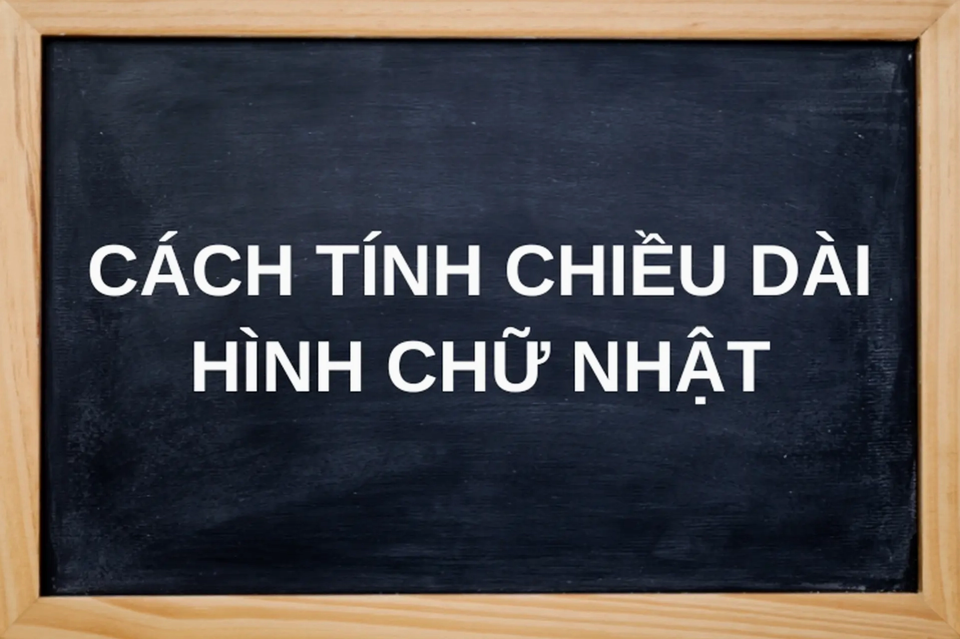 Minh họa bài toán tìm chiều dài hình chữ nhật