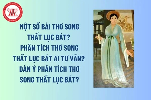 Minh họa cấu trúc bài thơ Song thất lục bát