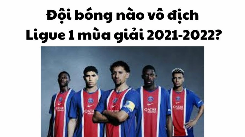 oi-bong-nao-vo-ich-ligue-1-mua-giai-2021-2022-phan-tich-chi-_621