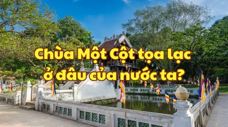 Toàn cảnh Chùa Một Cột từ xa