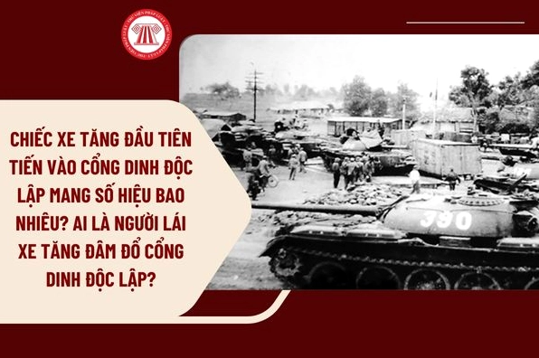 Đâu là xe tăng đầu tiên húc đổ cổng chính Dinh Độc Lập? Xe tăng số hiệu 390 của Quân đội Nhân dân Việt Nam